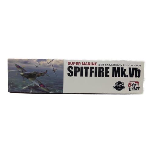 BORDER SPITFIRE MK.Vb プラモデル
