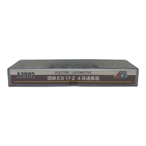 MICRO ACE (マイクロエース) 国鉄ED 17-2 Nゲージ A2902