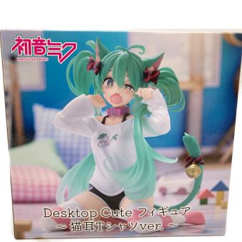 フィギュア 初音ミク Desktop Cute~猫耳Tシャツver.~&タイクレ限定ver.セット