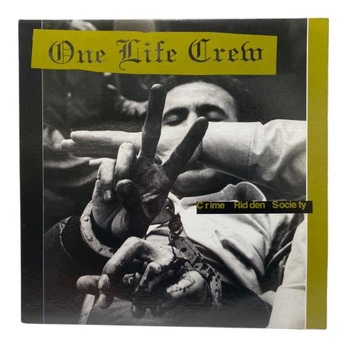 One Life Crew/Crime Ridden Society LP VR28