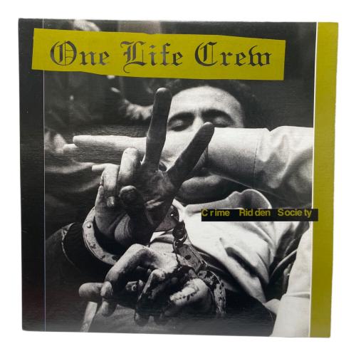 One Life Crew/Crime Ridden Society LP VR28
