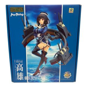 艦隊これくしょん (カンタイコレクション)　高雄 重兵装 フィギュア