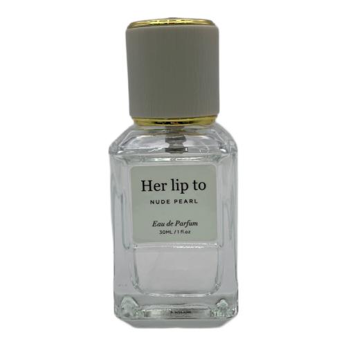 HER LIP TO (ハーリップトゥ) オードパルファム 30ml 残量80%-99% NUDE PEARL