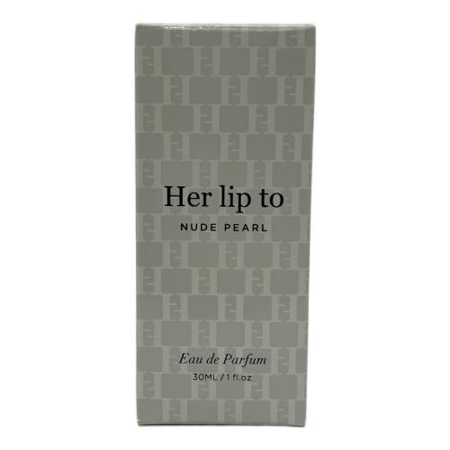 HER LIP TO (ハーリップトゥ) オードパルファム 30ml 残量80%-99% NUDE PEARL
