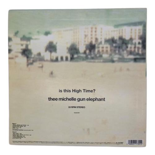 thee michelle gun elephant is this High Time LP　レコード COJA-9157 オリジナル盤