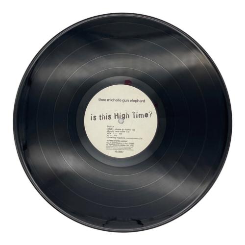 thee michelle gun elephant is this High Time LP　レコード COJA-9157 オリジナル盤