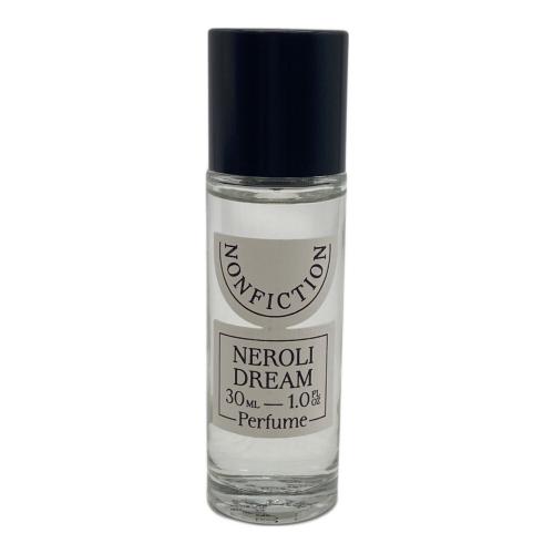 NONFICTION (ノンフィクション) オードパルファム ネロリドリーム 30ml 残量80%-99%