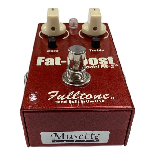 Fulltone (フルトーン) ブースター Fat-Boost Model FB-2 S/N：00211
